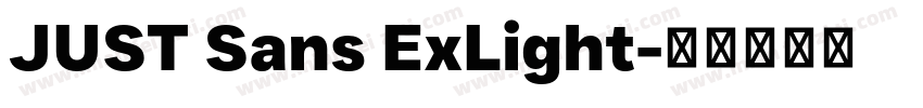JUST Sans ExLight字体转换